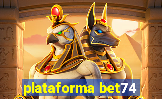 plataforma bet74